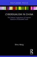 Cyberdualism in China: The Political Implications of Internet Exposure of Educated Youth 036714185X Book Cover