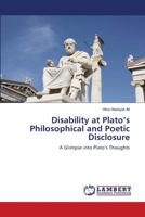 Disability at Plato's Philosophical and Poetic Disclosure 6205527243 Book Cover