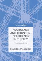 Insurgency and Counter-Insurgency in Turkey: The New PKK 3319756583 Book Cover