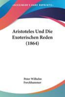 Aristoteles Und Die Exoterischen Reden 1104013231 Book Cover