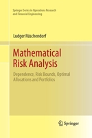 Mathematical Risk Analysis: Dependence, Risk Bounds, Optimal Allocations and Portfolios 3642430163 Book Cover