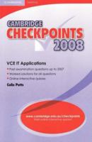 Cambridge Checkpoints VCE IT Applications 2008 0521715822 Book Cover