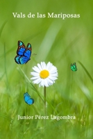 Vals de las Mariposas (Spanish Edition) 9945297287 Book Cover