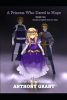 A Princess Who Dared to Hope Volume Two: The Day She Danced with Her Daddy, the King (Epic Christian Fairy Tales) B0DX2DS5JD Book Cover