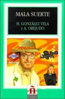 Mala Suerte/bad Luck (Leer En Espanol, Level 1) 8429440453 Book Cover