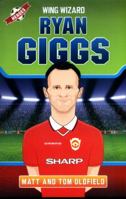 Ryan Giggs: Wing Wizard 1786063786 Book Cover