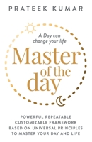 Master of the Day: A Day can change your life 9948357752 Book Cover
