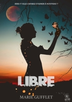 Libre: Série-Brèches 2322189758 Book Cover