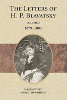 The Letters of H. P. Blavatsky: Volume 2 1879-1883 0835609391 Book Cover