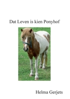 Dat Leven is kien Ponyhof 3754326317 Book Cover