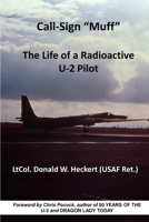 Call-Sign "Muff": The Life of a Radioactive U-2 Pilot 130434102X Book Cover