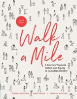 Walk a Mile: A Journey Towards Justice and Equity in Canadian Society 0176730273 Book Cover