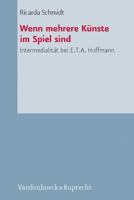 Wenn Mehrere Kunste Im Spiel Sind: Intermedialitat Bei E.T.A. Hoffmann 3525208480 Book Cover