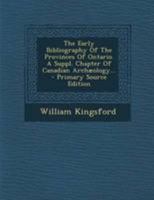 The Early Bibliography of the Province of Ontario, Dominion 1022119222 Book Cover
