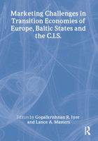 Marketing Challenges in Transition Economies of Europe, Baltic States and the Cis 078900979X Book Cover