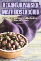 Vegan Japanska Matreiðslubókin (Icelandic Edition) 1835936164 Book Cover