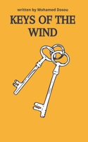 Keys of the Wind: The land remembers its people, even when they are forced to leave. B0F144J7R8 Book Cover
