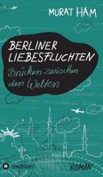 Berliner Liebesfluchten 3849544036 Book Cover