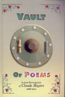 Vault of Poems: A Mini-Retrospective of Claude Mayers (1968-2010) 0983016704 Book Cover