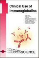 Clinical Use of Immunoglobulins 1848151284 Book Cover
