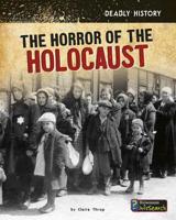 The Horror of the Holocaust 1484641701 Book Cover