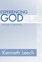 Experiencing God: Theology As Spirituality 0060652098 Book Cover