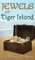 Jewels On Tiger Island 1456620983 Book Cover