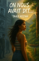 On nous avait dit…: S’adapter sans se perdre (French Edition) B0FMQK91YM Book Cover