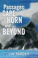 Passages: Cape Horn and Beyond 1929214804 Book Cover