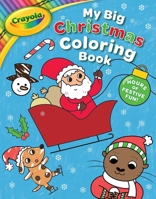 Crayola My Big Christmas Coloring Book 1499809662 Book Cover