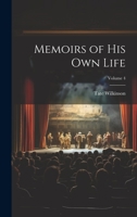 Memoirs of His Own Life; Volume 4 1141647877 Book Cover