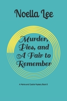 Murder, Pies, and A Fair to Remember (A Mama and Cookie Mystery) B08HGNS5Z9 Book Cover