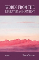 Words From the Liberated and Content B0BLFW5FF7 Book Cover