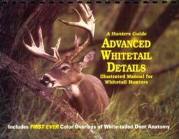 Advanced Whitetail Details: A Hunters Guide (Outdoors) 087341229X Book Cover