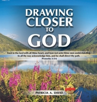 Drawing Closer to God 1489706542 Book Cover