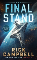The Final Stand: A Colonial Fleet Novel (Nexus House, 1) 1648756379 Book Cover