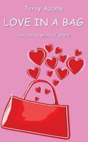 Love in a bag: Una borsa piena d'amore 1508834784 Book Cover
