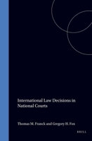 International Law Decisions in National Courts 1571050078 Book Cover