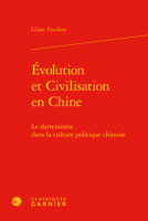 Evolution et Civilisation en Chine : Le Darwinisme Dans la Culture Politique Chinoise 2406086496 Book Cover