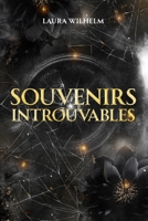Souvenirs introuvables: Thriller psychologique sur la mémoire, les secrets et la vengeance (French Edition) B0H3VNQWPV Book Cover