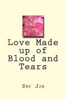 Love Made Up of Blood and Tears 1720386501 Book Cover