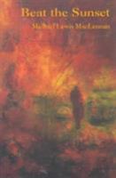 Beat the Sunset 0887545491 Book Cover