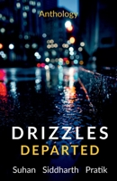 Drizzles Departed: Some Nights Last Forever 1684873266 Book Cover