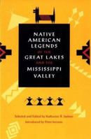 Native American Legends of the Great Lakes and the Mississippi Valley 0875805817 Book Cover