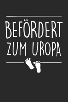 Befördert Zum Uropa: Din A5 Kariertes Heft (Kariert) Mit Karos Für Uropa | Notizbuch Tagebuch Planer Urgroßvater Und Urenkel / Urenkelin | Notiz Buch ... Uropas Uropa Notebook (German Edition) 1678448540 Book Cover