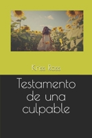 Testamento de una culpable (Spanish Edition) B0FCB8N7WP Book Cover