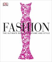 Fashion: The Ultimate Book of Costume and Style 1405398795 Book Cover