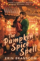 The Pumpkin Spice Spell B0FQHP29VH Book Cover