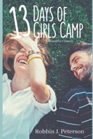 13 Days of Girls Camp: A Romantic Comedy B08BDSDJ8D Book Cover