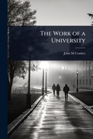 The Work of a University 1024071499 Book Cover